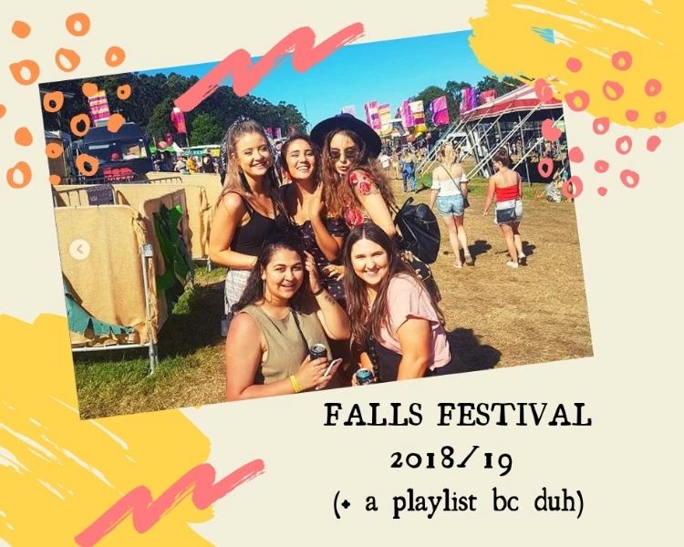 FALLS FESTIVAL &amp; PLAYLIST (ish, kinda, not really)