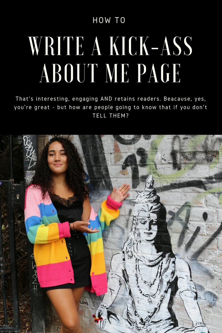 How To Write An Engaging, Kick-Ass About Me Page