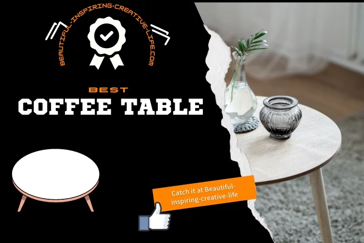 Top 5 Best Coffee Table: Reviews
